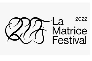 LA MATRICE Festival